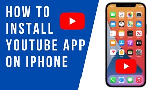 How to Install YouTube App on iPhone [upl. by Laddie452]