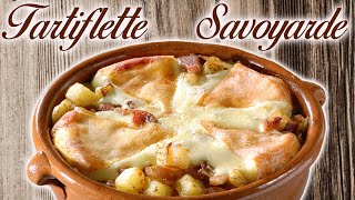 TARTIFLETTE SAVOYARDE  LA VRAI RECETTE [upl. by Crescentia]