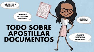 Todo sobre Apostillar Documentos  ¿Cómo Apostillar Documentos [upl. by Dyrraj]