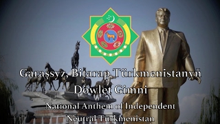 National Anthem Turkmenistan  Garaşsyz Bitarap Türkmenistanyň Döwlet [upl. by Rock]