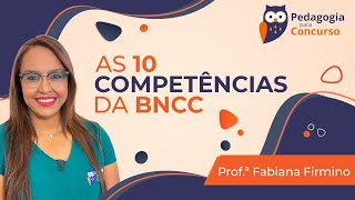 As 10 Competências da BNCC  Pedagogia para Concurso [upl. by Sam]