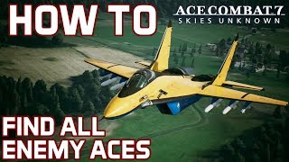 Guide on How To Find All Enemy Aces in Ace Combat 7 [upl. by Bathelda]