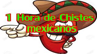 1 HORA DE CHISTES MEXICANOS [upl. by Datha]