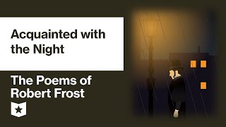 Analysis of quotThe Road Not Takenquot and quotAcquainted With the Nightquot by Robert Frost [upl. by Kilam644]