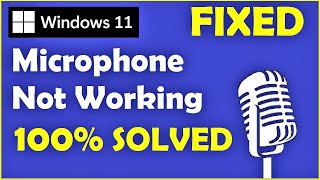 How to Fix Microphone on Windows 11 Microphone Not Working Windows 11 [upl. by Mohl133]