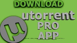 Download utorrent Pro APP for FREE [upl. by Darmit]