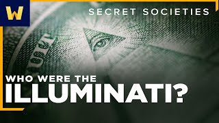 Theyre Watching You  The History of the Illuminati [upl. by Chastain]