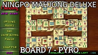 NingPo MahJong Deluxe Board 7  Pyro [upl. by Allesiram]