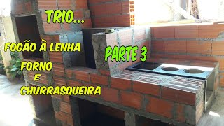 fogão à lenha  forno  churrasqueira parte 3 [upl. by Alisen543]