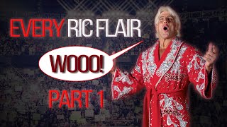 Every Ric Flair WOOOO  Part 1 [upl. by Rourke856]