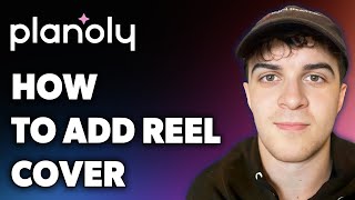 How to Add Reel Cover on Planoly Full 2024 Guide [upl. by Skillern]