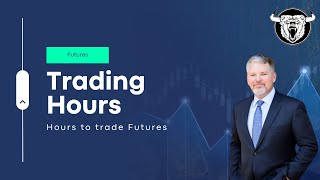 Futures Trading Hours When Can You Trade Them [upl. by Airekal]