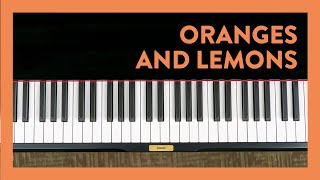 Oranges and Lemons  Piano Lesson [upl. by Hildegard]