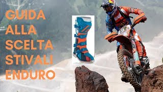 Guida alla scelta STIVALI DA ENDURO [upl. by Eesak]