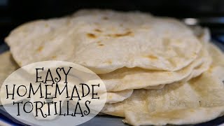 Easy Tortilla Recipe  3 Ingredients  Scratch Cooking [upl. by Eli78]