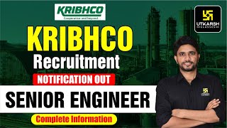 KRIBHCO Recruitment 2023  Krishak Bharti Cooperative Ltd  Senior Engineer  Complete Information [upl. by Avelin]