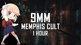 Memphis Cult  9MM  1 HOUR [upl. by Eiromem]