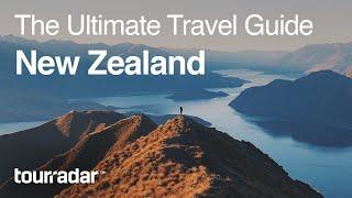 New Zealand The Ultimate Travel Guide by TourRadar 55 [upl. by Elolcin]