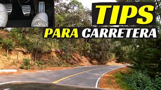 TIPS PARA CARRETERA Dónde frenar Dónde acelerar  Velocidad Total [upl. by Letnwahs789]