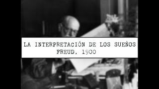 INTERPRETACIÓN DE LOS SUEÑOS RESUMEN FREUD Psicoanálisis [upl. by Voss]