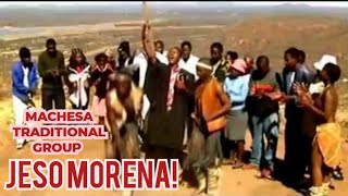 Machesa Traditional Group  Jeso Morena [upl. by Asselam]