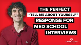 Tell Me About Yourself How to Answer this Medical School Interview Question [upl. by Lusty]