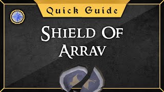 Quick Guide Shield of Arrav [upl. by Tegan]