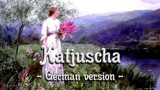 Katjuscha German version of Russian songEnglish translation [upl. by Persons381]