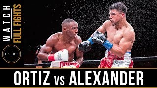 Ortiz vs Alexander FULL FIGHT February 17 2018  PBC on FOX [upl. by Nelyak]