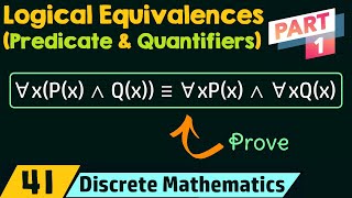 Logical Equivalences Involving Predicates amp Quantifiers Part 1 [upl. by Blase]