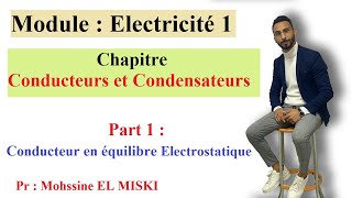 Électricité  Conducteurs et condensateurs part 1 [upl. by Dyna]