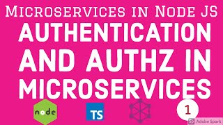 Microservices Authentication and Authorization Node JS 14 [upl. by Warfore606]