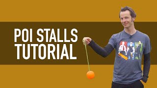 How to do Poi Stalls Beginner Poi Tutorial [upl. by Lateehs525]