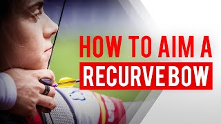 How to aim a recurve bow [upl. by Enerol]