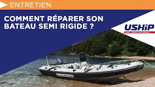 Comment réparer son bateau semi rigide   Académie USHIP [upl. by Fugate541]