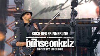 Böhse Onkelz  Buch der Erinnerung Böhse fürs Leben 2015 [upl. by Mellar]