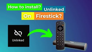 How to Install amp Use UnLinked APK on FireStick [upl. by Akiemehs]