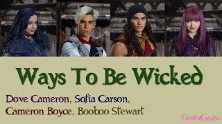 Ways To Be Wicked  Descendants Cast Color Coded Lyrics [upl. by Nirro]