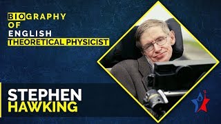 Stephen Hawking Biography in English  Theoretical Physicist amp Cosmologist [upl. by Waiter]