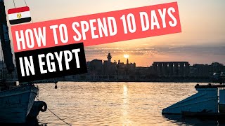 Classic Egypt 10 Day Itinerary 🇪🇬 From Cairo Luxor Dahabiya Nile Cruise and Aswan [upl. by Rahman49]