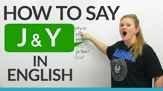 How to pronounce J amp Y in English [upl. by Wehrle]