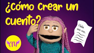 ¿Cómo crear un CUENTO [upl. by Palmer]