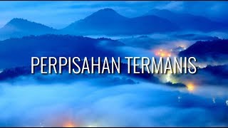 Lovarian  Perpisahan Termanis With Lyrics Full Video Lirik [upl. by Resa407]