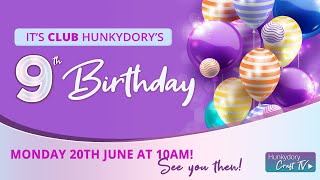 Club Hunkydorys 9th Birthday [upl. by Hamachi]