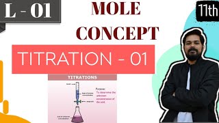 Mole Concept 3 Titration1 ।Class 11 L1  Acid Base titration  Redox Titration  Normality [upl. by Neenwahs]