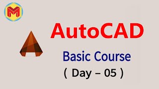 AutoCAD Basic Course  Day  05  Part  01 [upl. by Saxen]