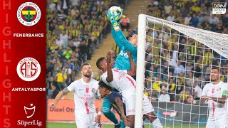 Fenerbahce 01 Antalyaspor  HIGHLIGHTS amp GOALS  10419 [upl. by Navets]