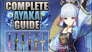 AYAKA  COMPLETE GUIDE  3★4★5★ Weapons Builds Artifacts Mechanics amp Showcase  Genshin Impact [upl. by Ellevehs61]