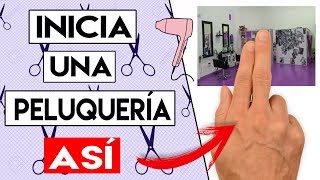 Como Montar una PELUQUERÍA 5 PASOS Eficaces ✂️ [upl. by Eitirahc]