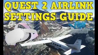 QUEST 2 AIRLINK FPS TWEAK GUIDE  MSFS VR [upl. by Eylrahc]